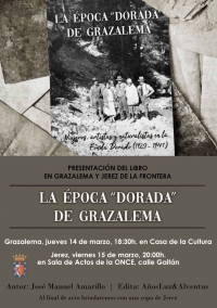 Presentación del libro La época &quot;dorada&quot; de Grazalema, de José Manuel Amarillo